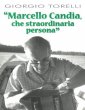 Marcello Candia, che straordinaria persona