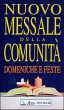 Nuovo messale della comunit Domeniche, solennit e feste - Centro Evangelizzazione e Catechesi Don Bosco