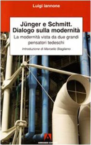 Copertina di 'Junger, Schmitt, dialogo sulla modernit'
