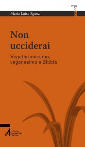 Copertina di 'Non ucciderai. Vegetarianesimo, veganesimo e Bibbia'