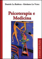 Psicoterapia e medicina - La Barbera Daniele, Lo Verso Girolamo