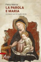 La Parola e Maria - Pietro Manca