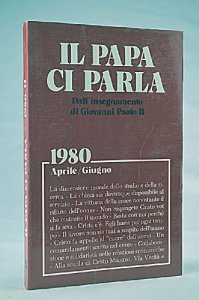 Copertina di 'Il papa ci parla: dall'insegnamento di Giovanni Paolo II. 1980: aprile-giugno'