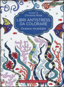 Copertina di 'Oceano incantato. Libri antistress da colorare'