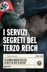 Copertina di 'I servizi segreti del Terzo Reich. La storia inedita dell'SD, la rete di spie di Hitler'