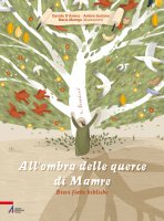 All'ombra delle querce di Mamre - D'Amico Davide, Suriano Ambra