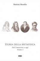 Storia della metafisica. Nuova ediz. vol.3 - Battista Mondin