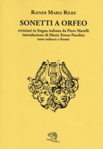 Copertina di 'Sonetti a Orfeo. Testo tedesco a fronte. Ediz. bilingue'