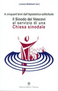 Copertina di 'Il Sinodo dei Vescovi al servizio di una Chiesa sinodale'