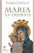 Maria La credente - Comastri Angelo