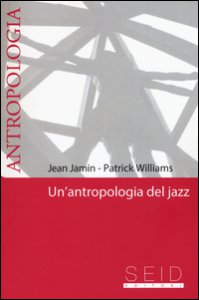 Copertina di 'Un' antropologia del jazz'