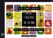Come fare... I vegetali in cucina - Pietro Leemann, Sauro Ricci