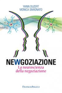 Copertina di 'Newgoziazione. La neuroscienza della negoziazione'
