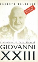 Giovanni XXIII - Ernesto Balducci
