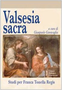 Copertina di 'Valsesia sacra. Studi per Franca Tonella Regis'