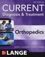Current diagnosis & treatment orthopedics - McMahon Patrick J., Skinner Harry B.