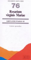 Rosarium virginis Mariae. Lettera apostolica - Giovanni Paolo II