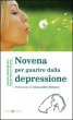 Novena per guarire dalla depressione - Borges Antonio M., Savioli Roque Marcos