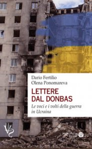 Copertina di 'Lettere dal Donbas. Le voci e i volti della guerra in Ucraina'