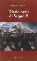 Diario ovale di Sergio P. - Giorgio Sbrocco