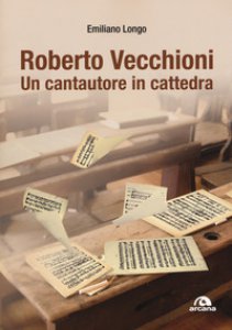 Copertina di 'Roberto Vecchioni. Un cantautore in cattedra'