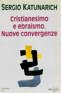 Copertina di 'Cristianesimo e ebraismo. Nuove convergenze'