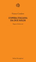 L'opera italiana da due soldi - Franco Cordero