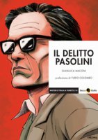 Il delitto Pasolini - Maconi Gianluca