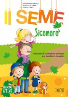 Il Seme 2. Sicomoro - Quaderno - Annamaria Corallo , Francesca Turra , Giurita Zoena