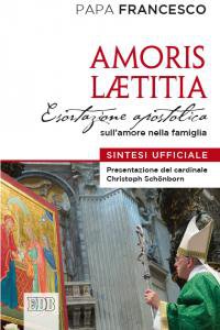 Copertina di 'Amoris laetitia. Esortazione apostolica sull'amore nella famiglia. Sintesi ufficiale'
