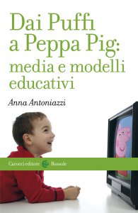 Copertina di 'Dai Puffi a Peppa Pig: media e modelli educativi'