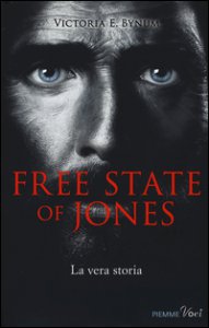 Copertina di 'Free state of Jones'