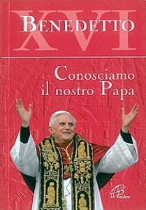 Copertina di 'Benedetto XVI. Per conoscere il nostro papa'