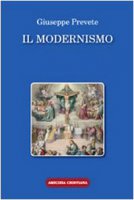 Il modernismo - Giuseppe Prevete