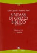 Sintassi di greco biblico (LXX-NT) - Cignelli Lino, Pierri Rosario