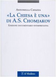 Copertina di '"La Chiesa  una" di A.S. Chomjakov'