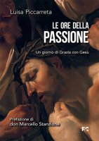 Le Ore della Passione - Luisa Piccarreta