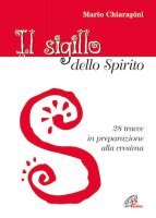 Il sigillo dello Spirito - Mario Chiarapini