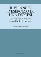 Il bilancio d'esercizio di una Diocesi - Acampa Giuseppe , Luca Bagnoli