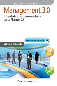 Copertina di 'Management 3.0. Il manifesto e le nuove competenze per un Manager 3.0'