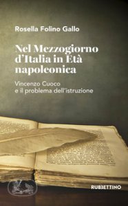 Copertina di 'Nel Mezzogiorno d'Italia in et napoleonica. Vincenzo Cuoco e il problema dell'istruzione'