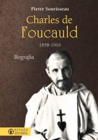 Charles de Foucauld 1958-1916 - Pierre Sourisseau