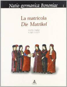 Copertina di 'La matricolaDie Matrikel 1573-1602, 1707-1727'