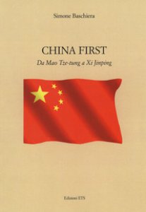 Copertina di 'China first. Da Mao Tse-tung a XI Jinping'