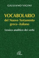 Vocabolario del nuovo testamento greco-italiano - Giuliano Vigini