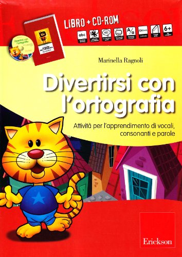 Divertirsi con l'ortografia. Con CD-ROM libro, Ragnoli Marinella, Centro  Studi Erickson, 2007, Psicologia 