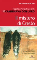 Il mistero di Cristo - Arcidiocesi di Milano