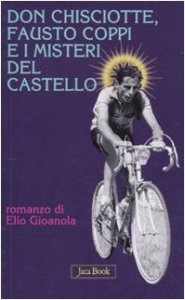 Copertina di 'Don Chisciotte, Fausto Coppi e i misteri del castello'
