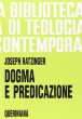 Dogma e predicazione (BTC 019) - Benedetto XVI (Joseph Ratzinger)