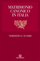 Matrimonio canonico in Italia. Normativa e sussidi - Anonimo